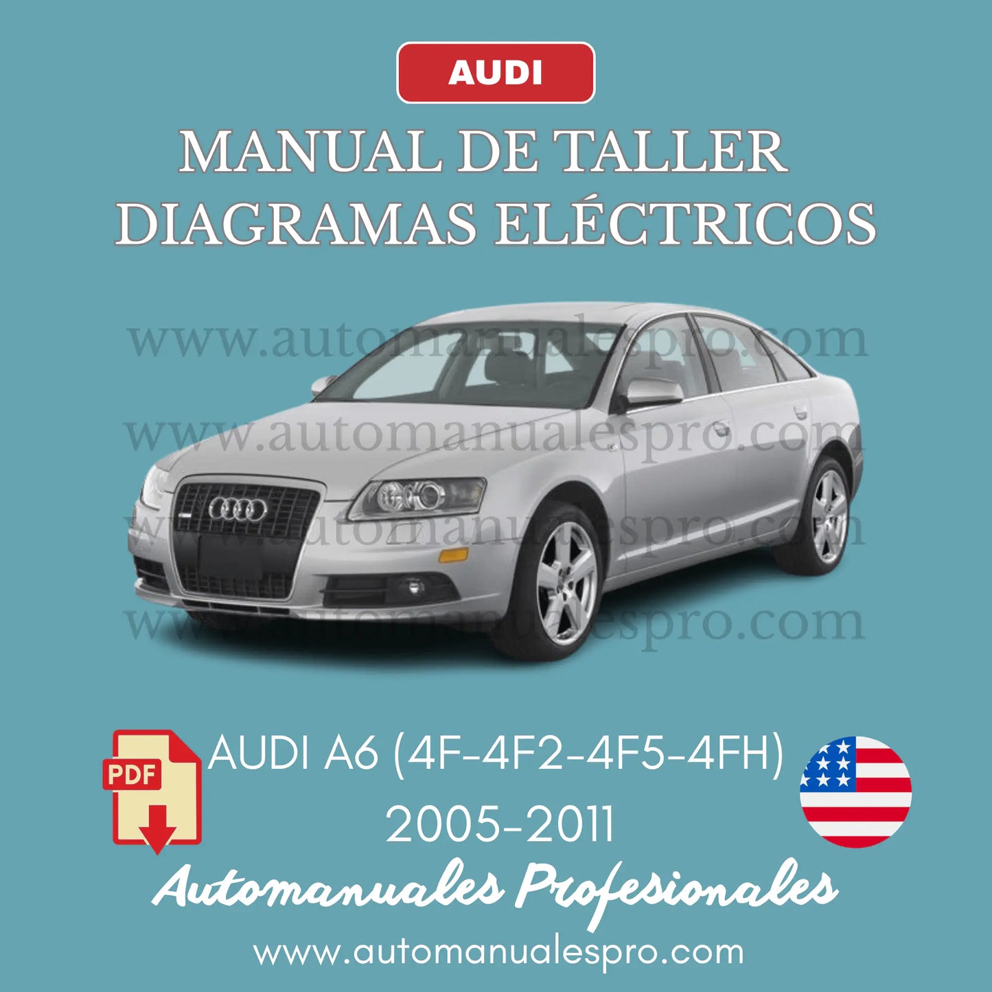 Manual de Taller y Diagramas Eléctricos Audi A6 (2005-2020)