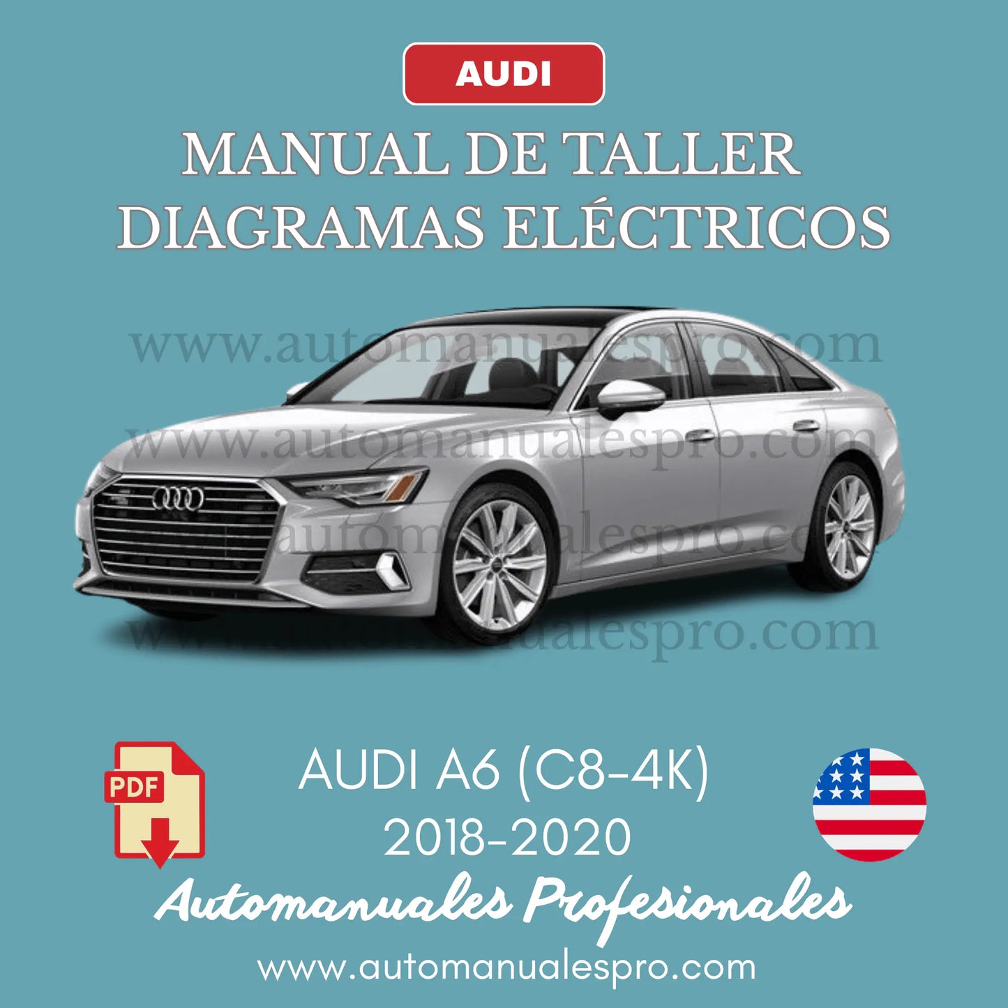 Manual de Taller y Diagramas Eléctricos Audi A6 (2005-2020)