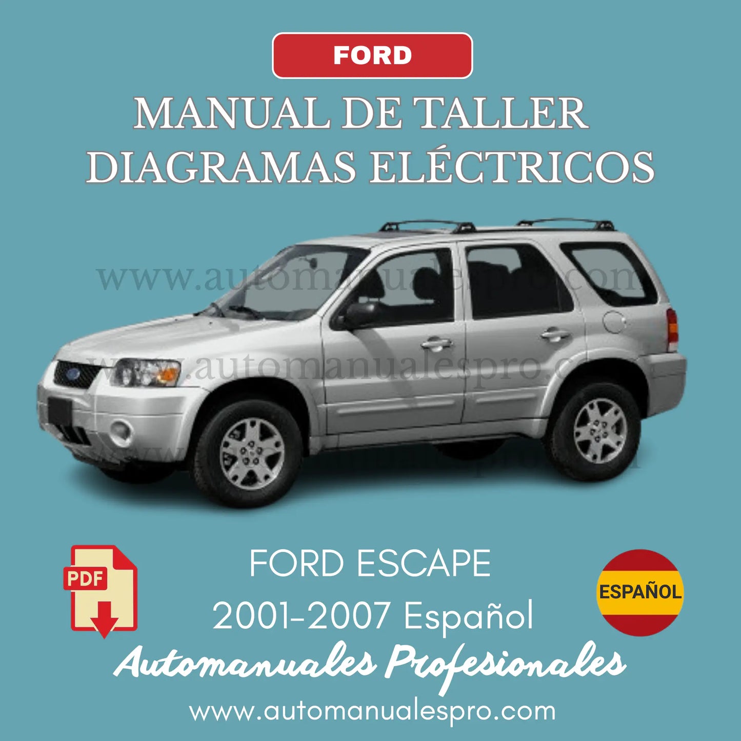 Manual de Taller y Diagramas Ford Escape 2001-2007 Español