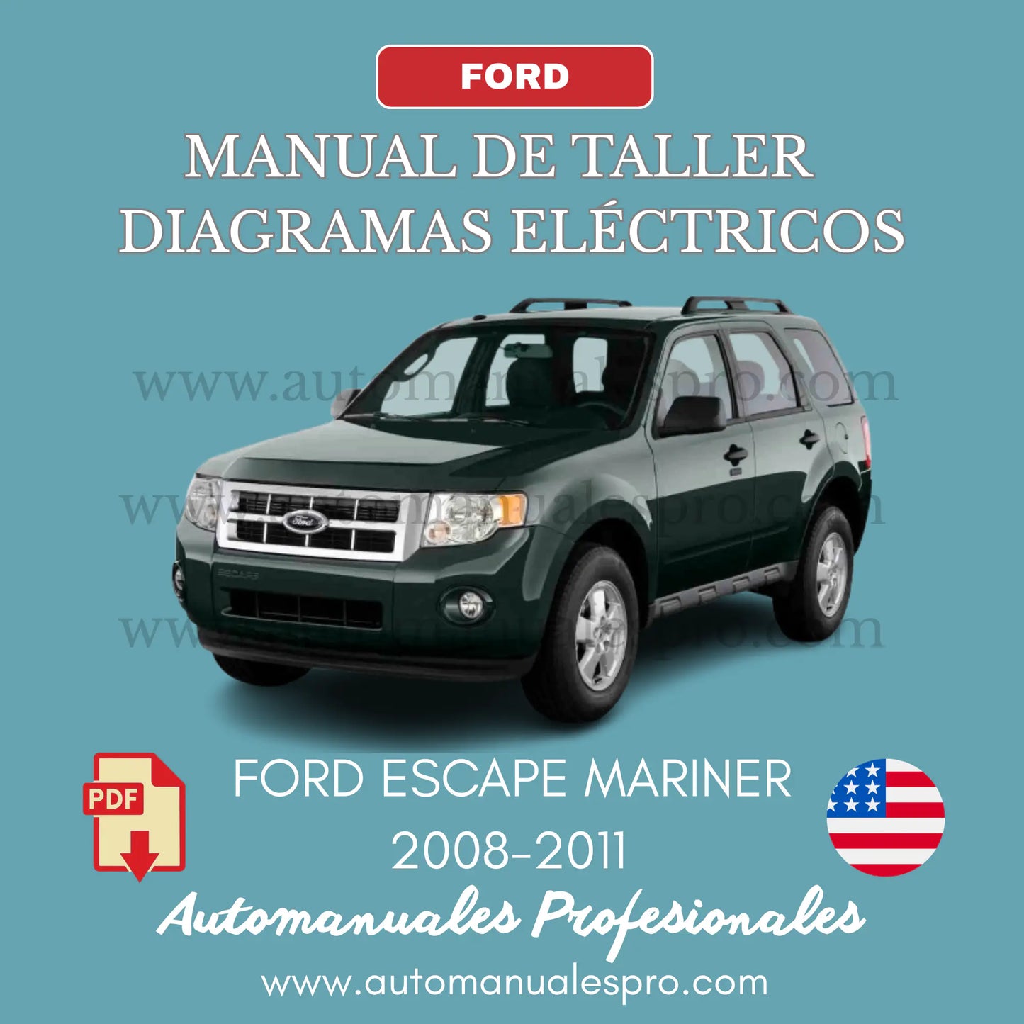 Manual de procedimientos, Guía  y Documentación en PDF con despiece mecánico y diagramas de circuitos eléctricos para Ford Escape Mariner 2008-2011.