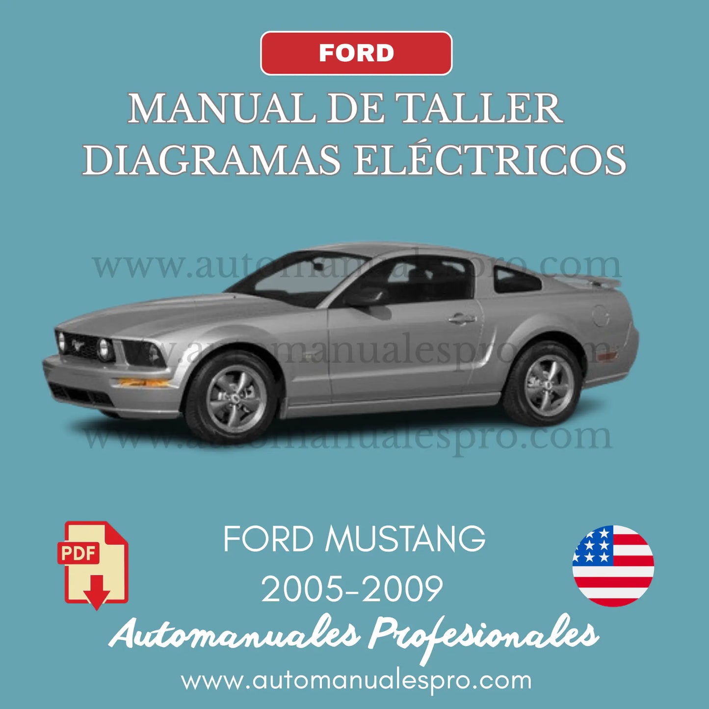Manual de Reparación y Diagramas Eléctricos en formato PDF, para el Ford Mustang de los años 2005-2009, con todos sus procedimientos oficiales.