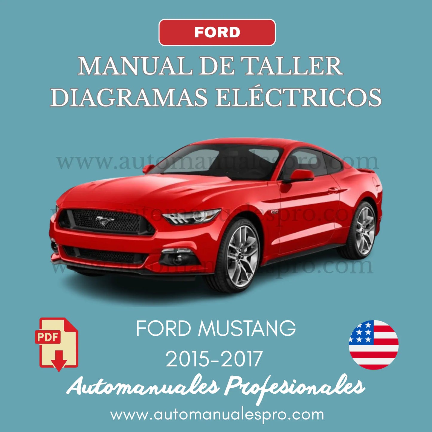 Haga usted mismo las reparaciones de su Ford Mustang 2015-2017, con nuestro manual de taller, oficial Ford.