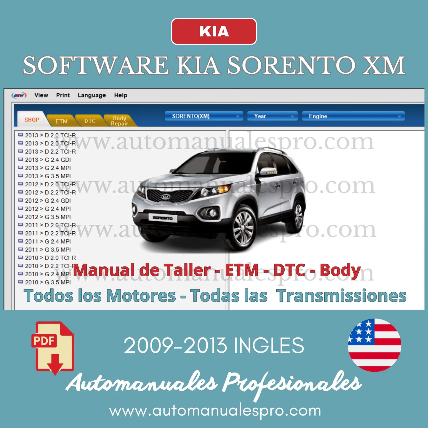 Programa técnico para KIA Sorento (XM) del periodo 2009 al 2013. Esta guía interactiva abarca la totalidad de los motores y cajas de cambio de la gama. Viene equipado con esquemas eléctricos, guías de diagnóstico de fallas, lectura de códigos DTC y el manual para la reparación de la carrocería.